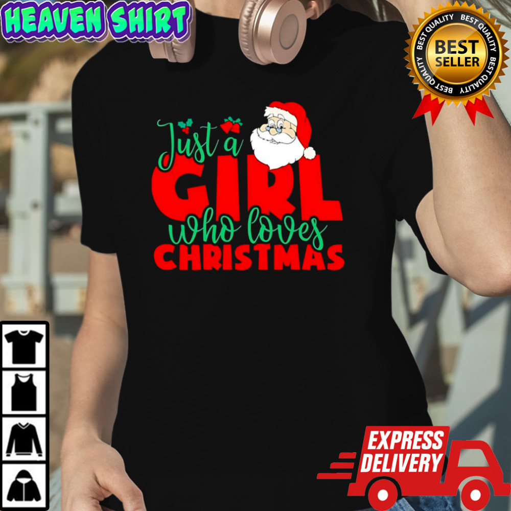 Just a Girl Who Loves Christmas Santa Claus shirt Women's T-shirt