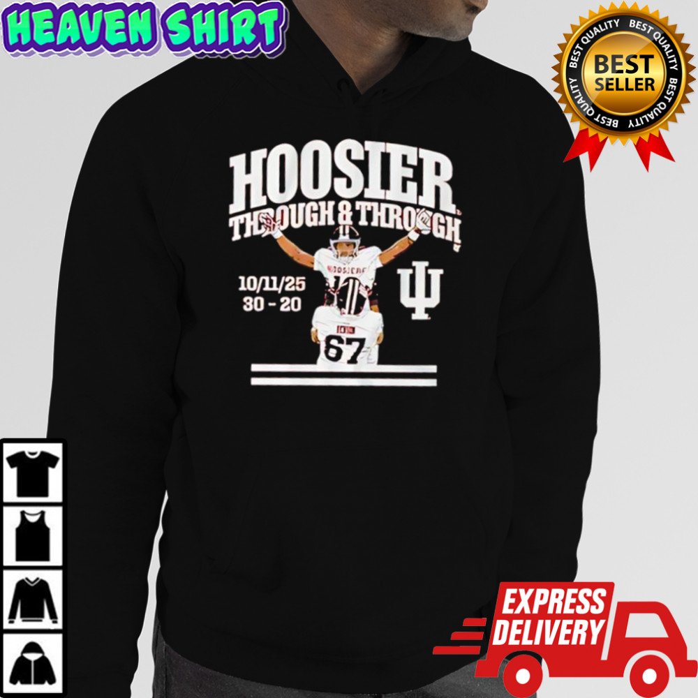 Indiana Hoosiers Through & Through shirt Hoodie