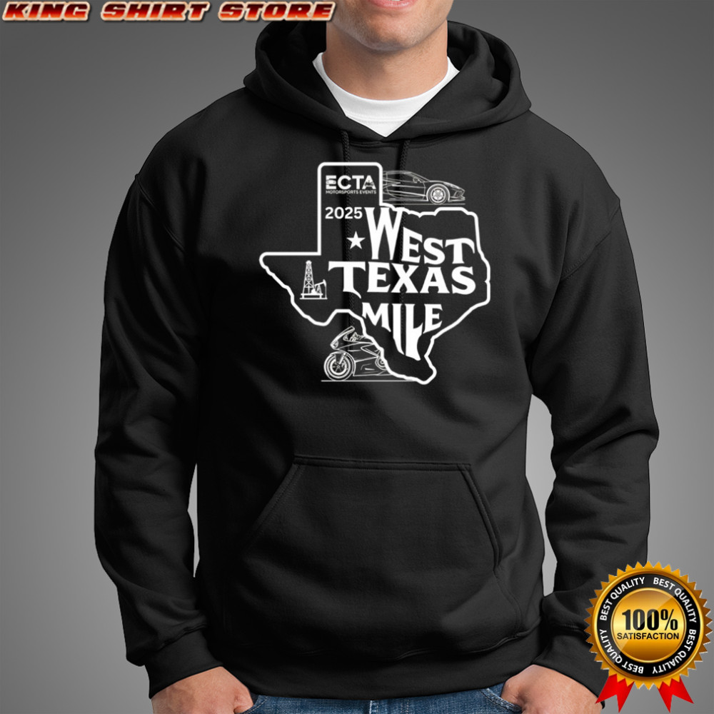 Ecta motorsports events 2025 west Texas Mile shirt Hoodie