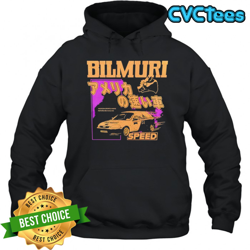 Bilmuri Involving Speed American Sports Where Motors Are Involved T-Shirt Hoodie