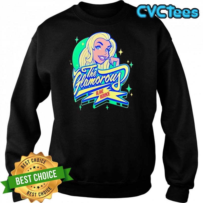 Blake Monroe WWE The Glamorous shirt Sweatshirt