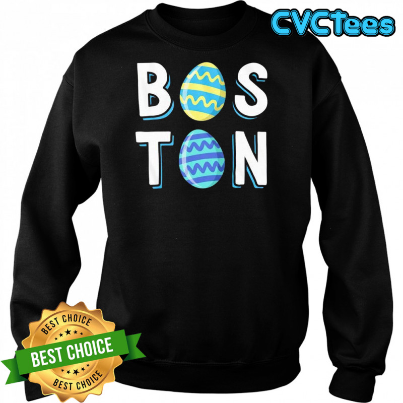 Boston stacked easter eggs shirt Sweatshirt
