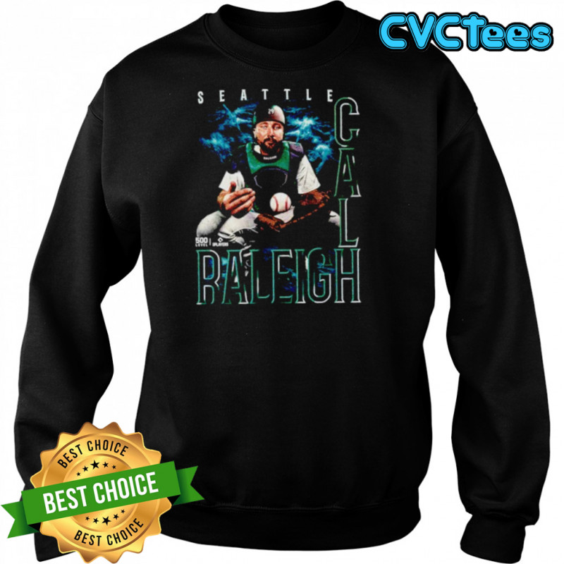 Cal Raleigh Seattle Grunge Shirt Sweatshirt